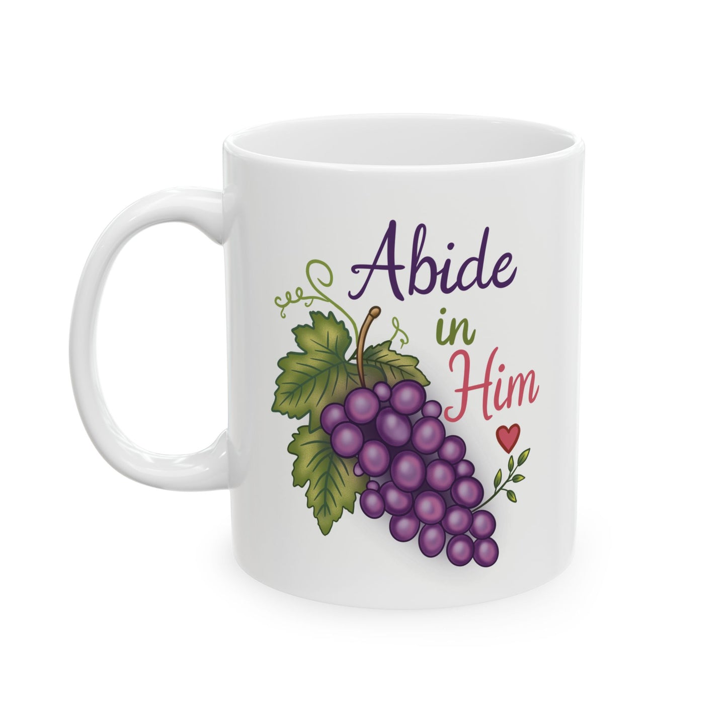 Abide in Him Ceramic Mug — Hand Painted Grapes Coffee Tea Cup (11oz & 15oz