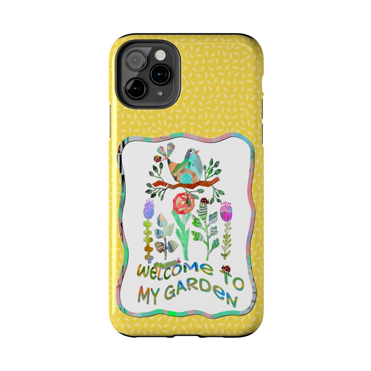 Welcome to My Garden Collage Tough Phone Case