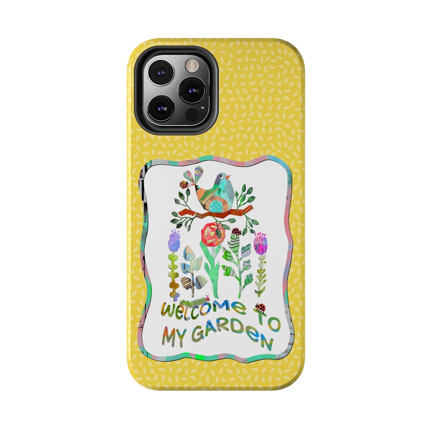 Welcome to My Garden Collage Tough Phone Case