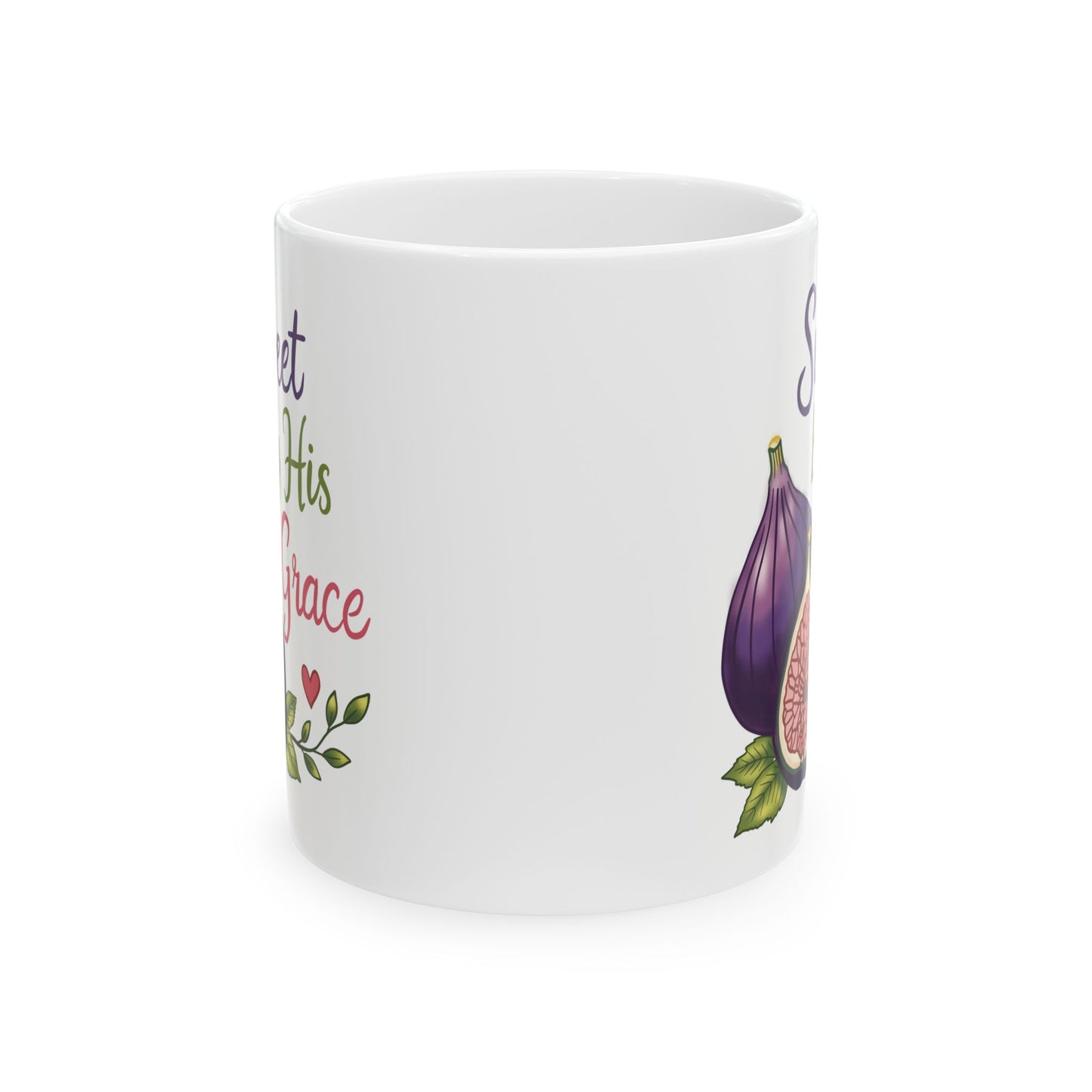 Sweet by His Grace Ceramic Mug — Botanical Coffee Tea Cup (11oz & 15oz)