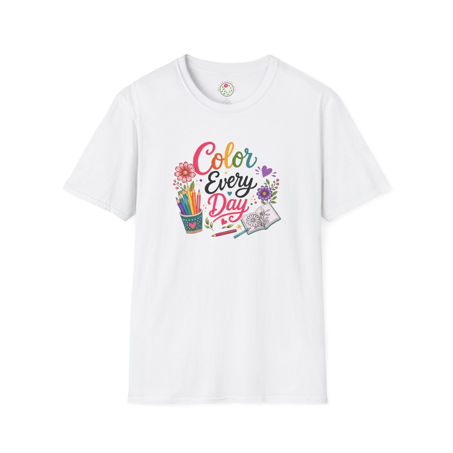 Color Every Day T-Shirt — Colorful Art & Creativity Tee for Artists, Teachers, and Coloring Fans