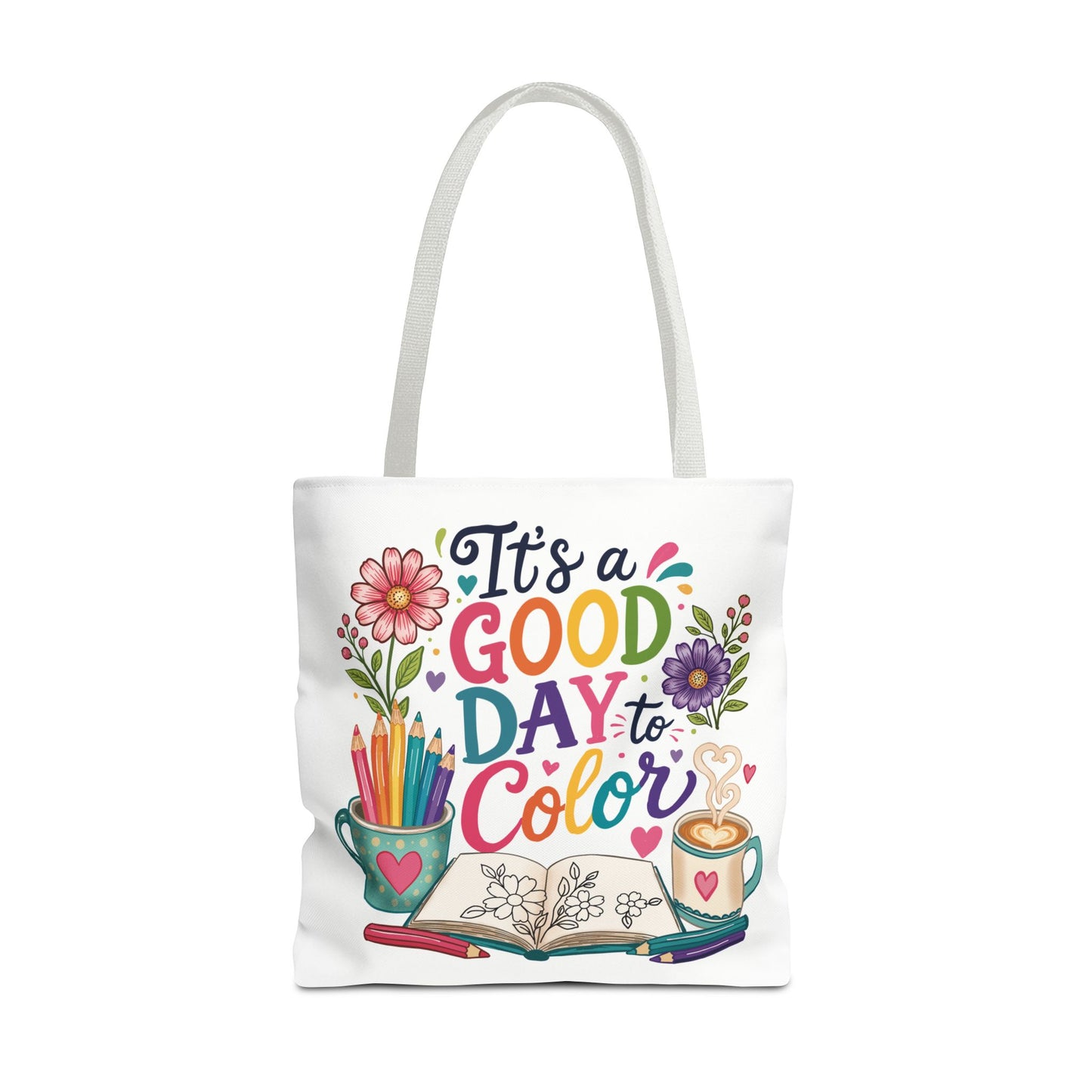 It's a Good Day to Color Tote Bag – Colorful Art Journal Carryall for Artists & Kids