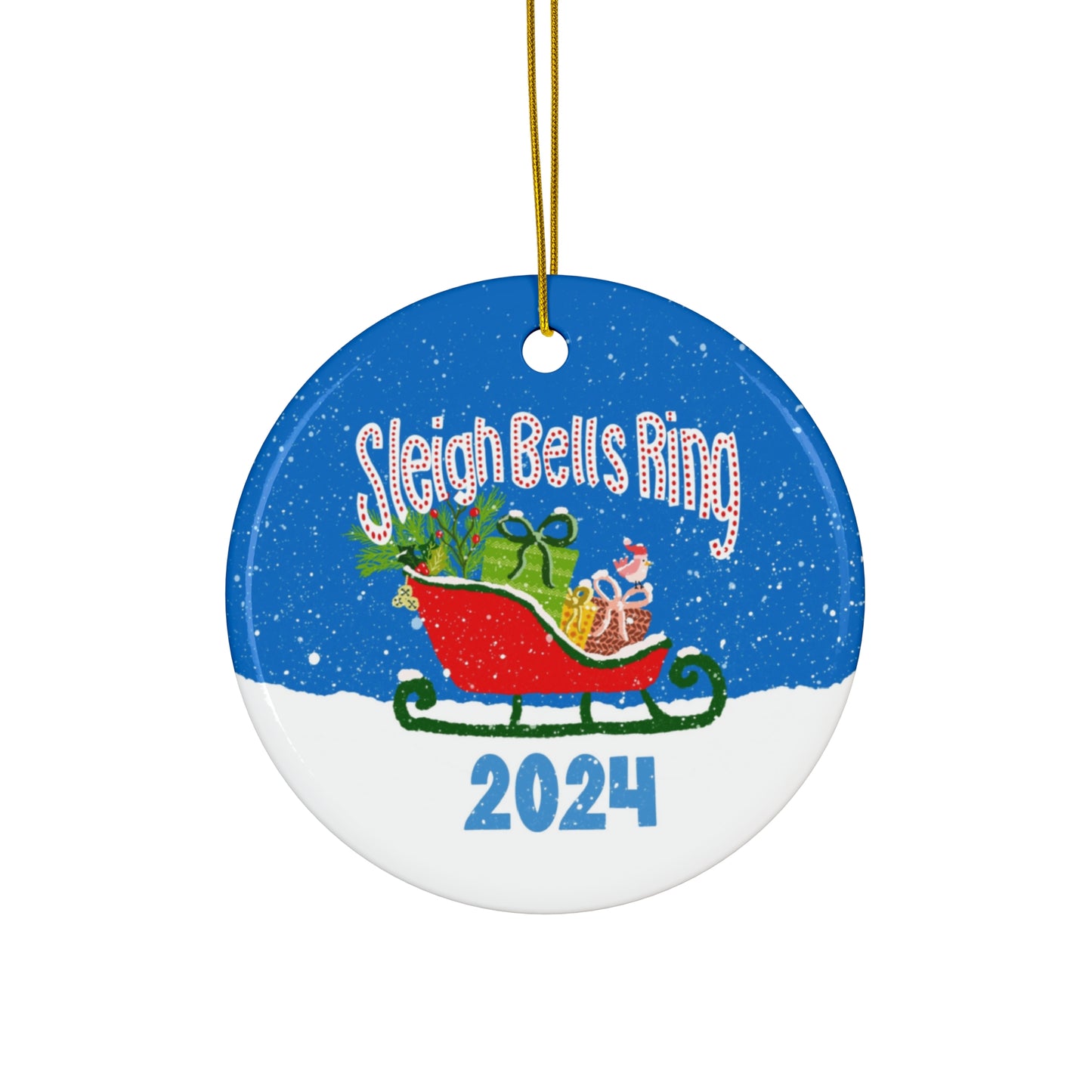 Sleigh Bells Ring 2024 Ceramic Ornament