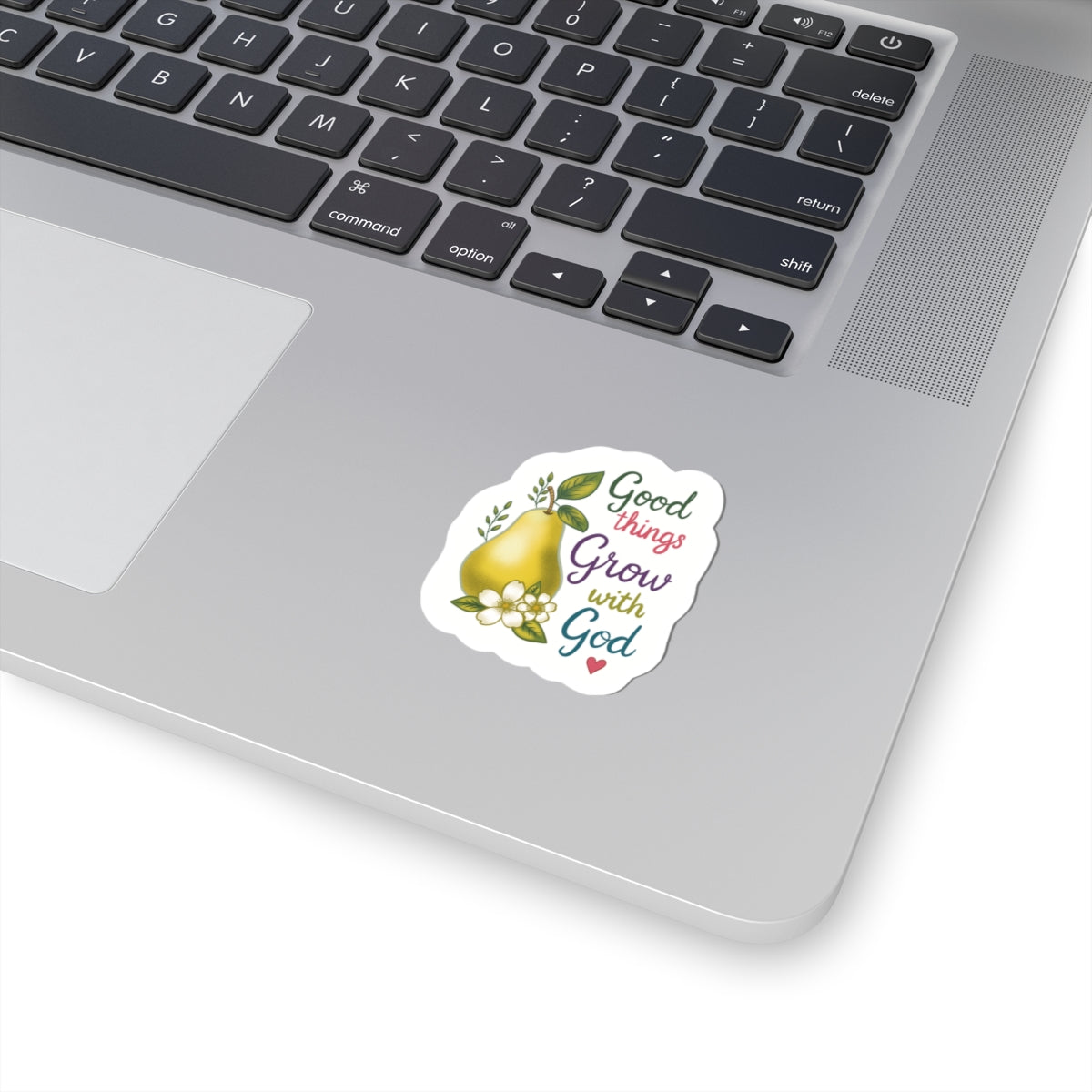 Good Things Grow with God Pear Sticker — Faith-Based Inspirational Kiss-Cut Sticker