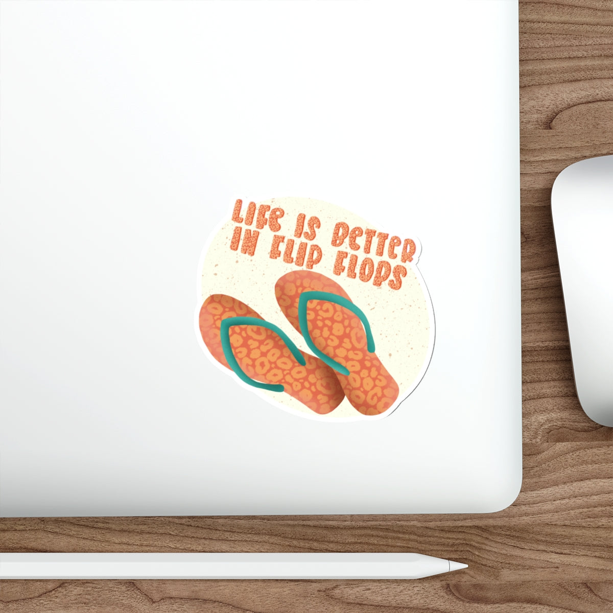 Life is Better in Flip Flops Die-Cut Stickers