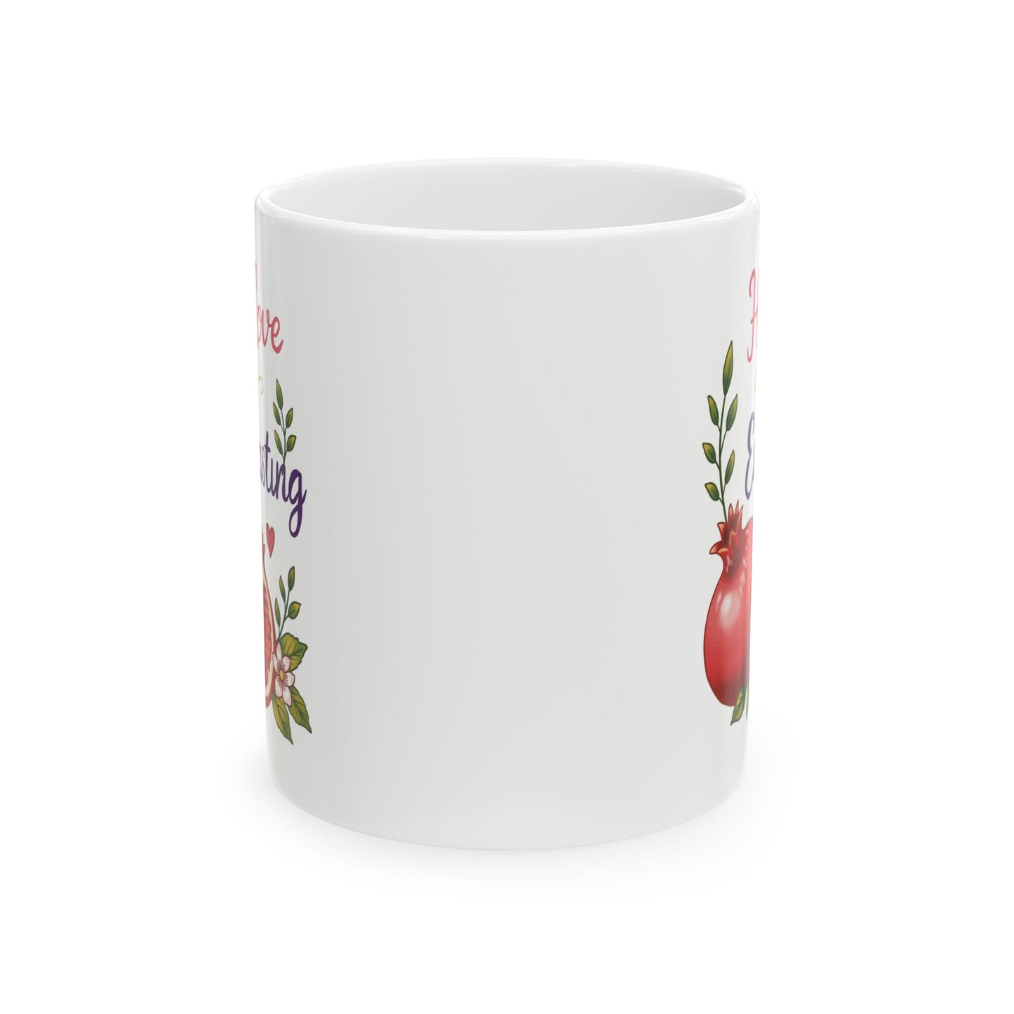 His Love is Everlasting Ceramic Mug — Pomegranates Coffee Tea Cup (11oz & 15oz)