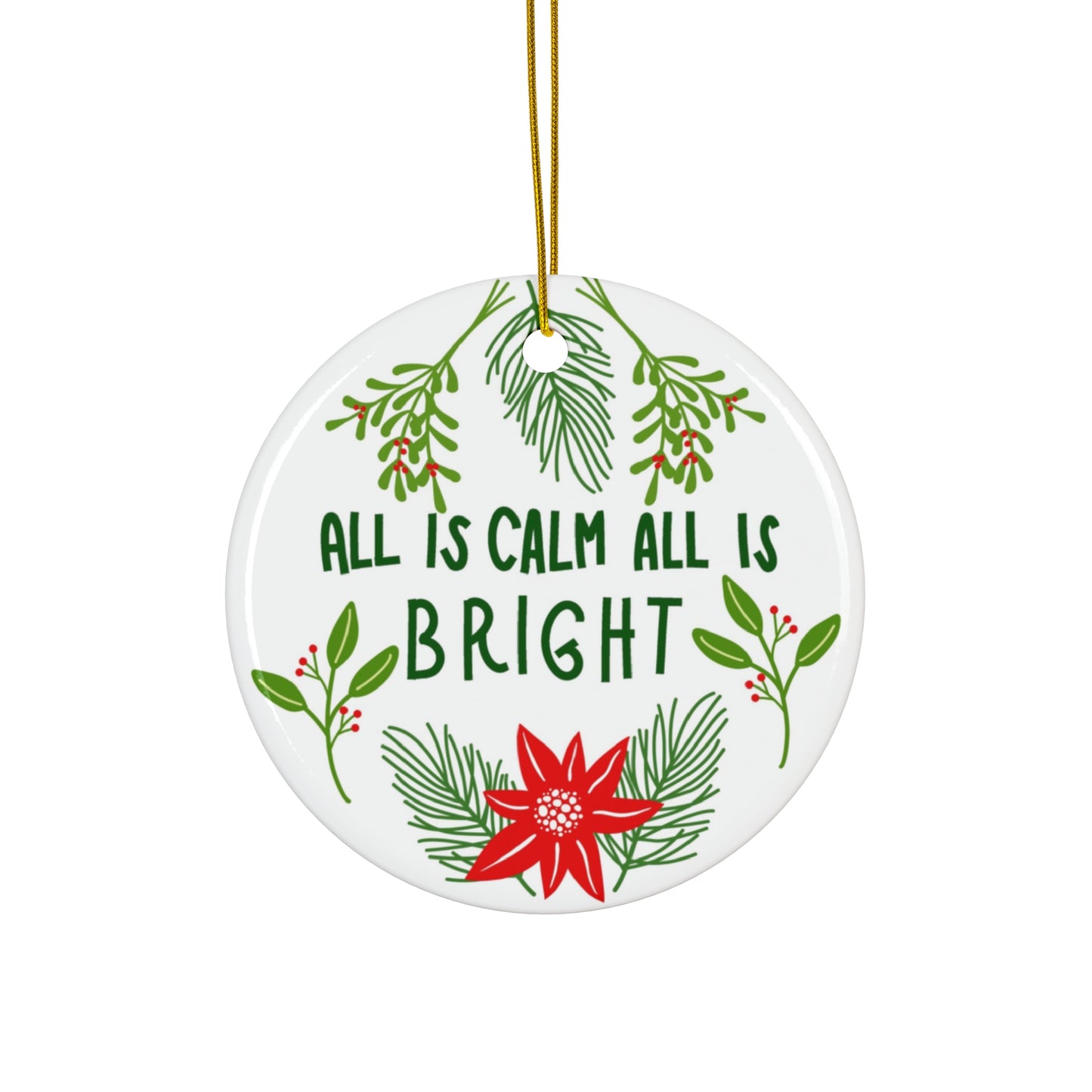 All is Calm Ceramic Ornament