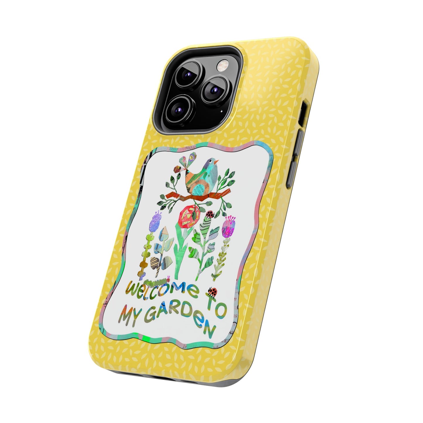 Welcome to My Garden Collage Tough Phone Case