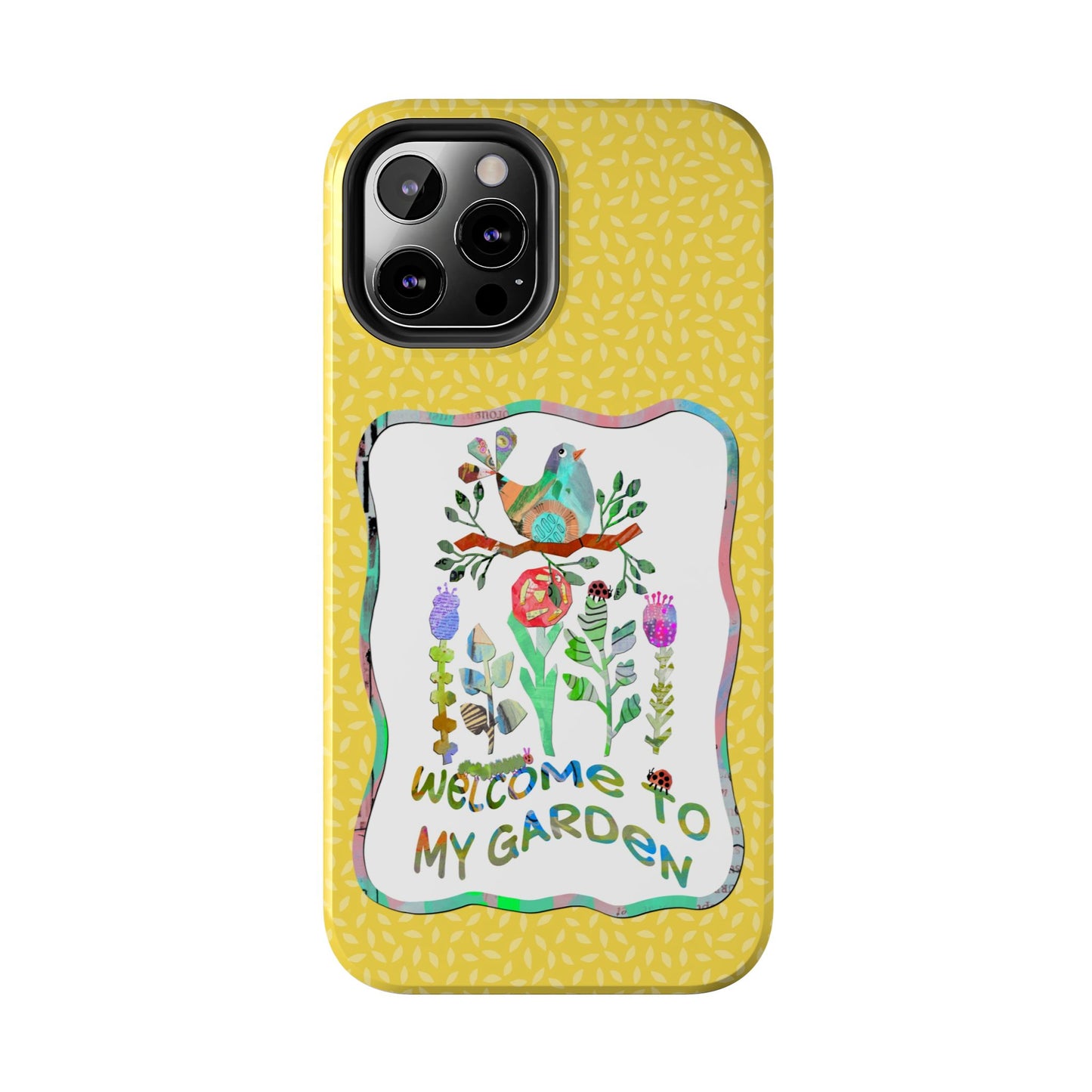 Welcome to My Garden Collage Tough Phone Case