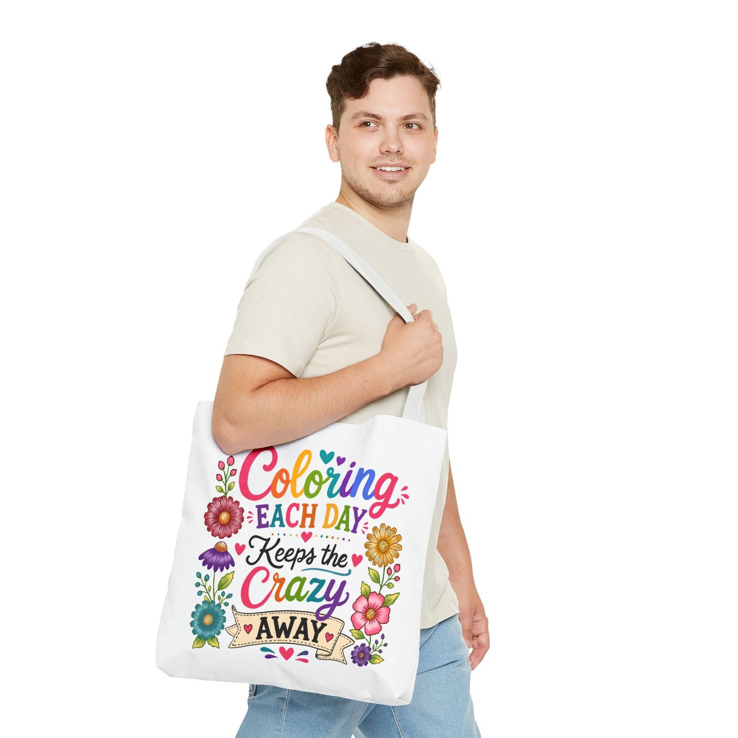 Coloring Each Day Keeps the Crazy Away Tote Bag