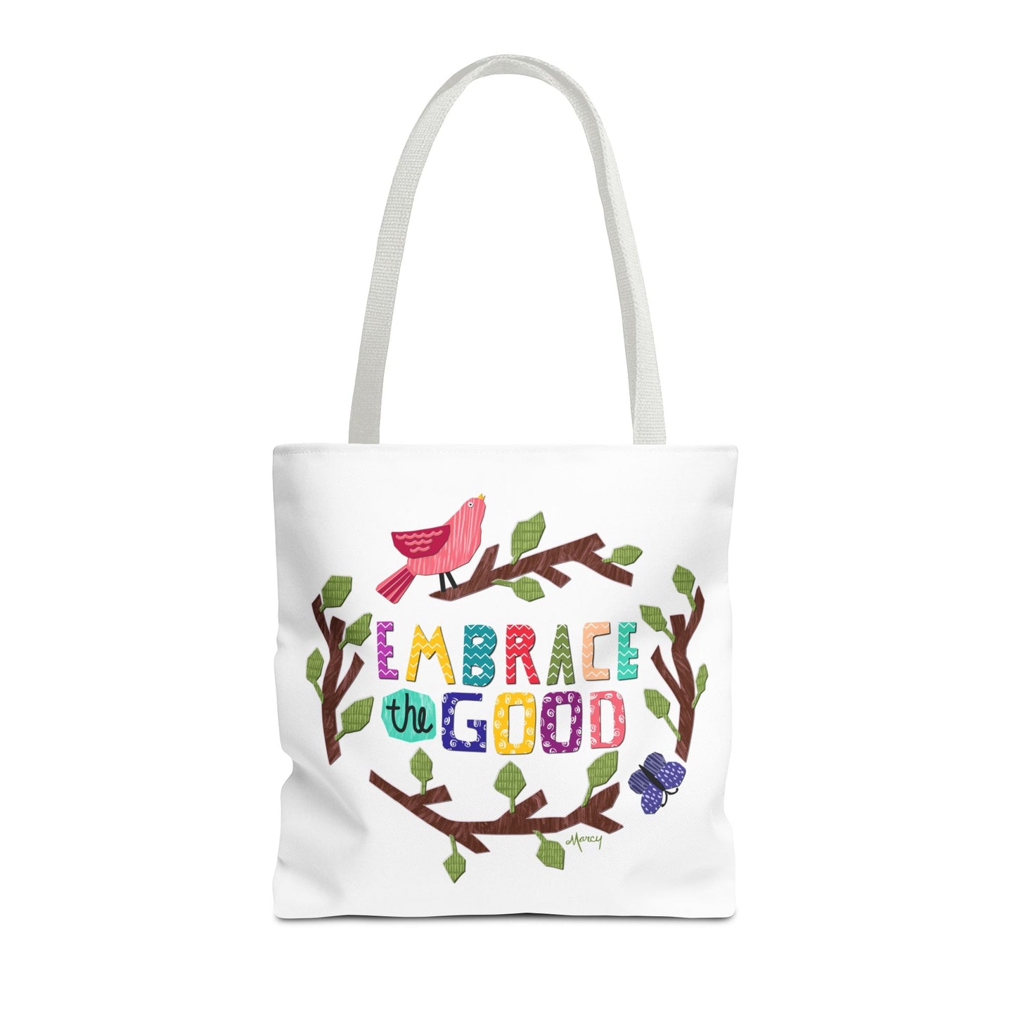 Embrace the Good Tote Bag