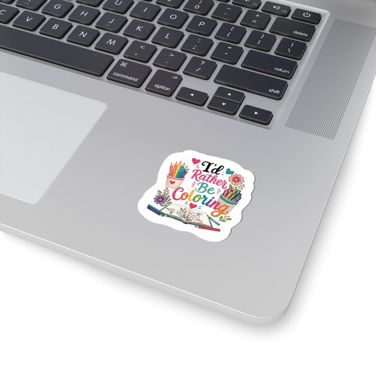 I'd Rather Be Coloring Sticker — Cute Coloring Book & Pencil Decal for Artists, Teachers, Kids
