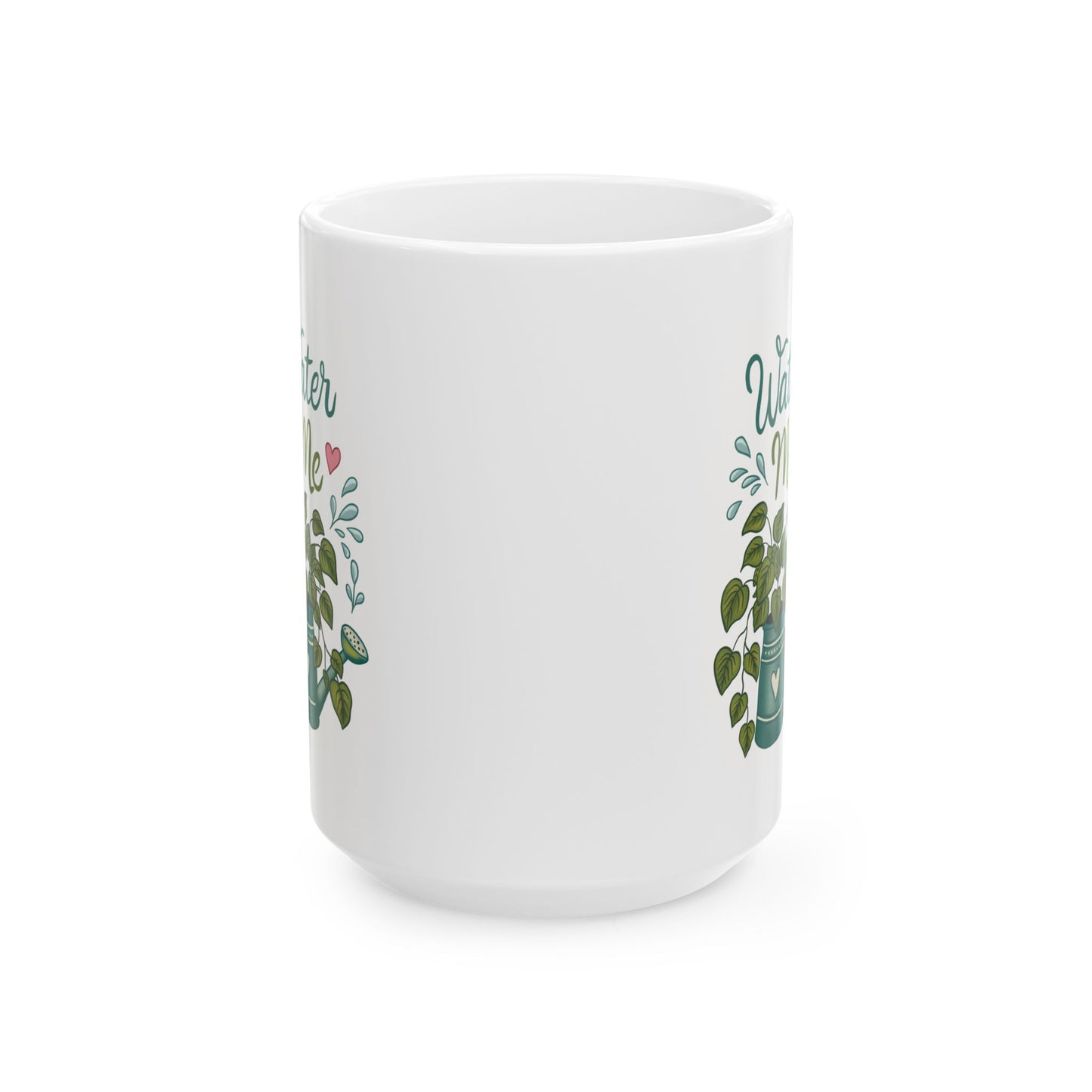 Water Me Mug 11oz & 15oz