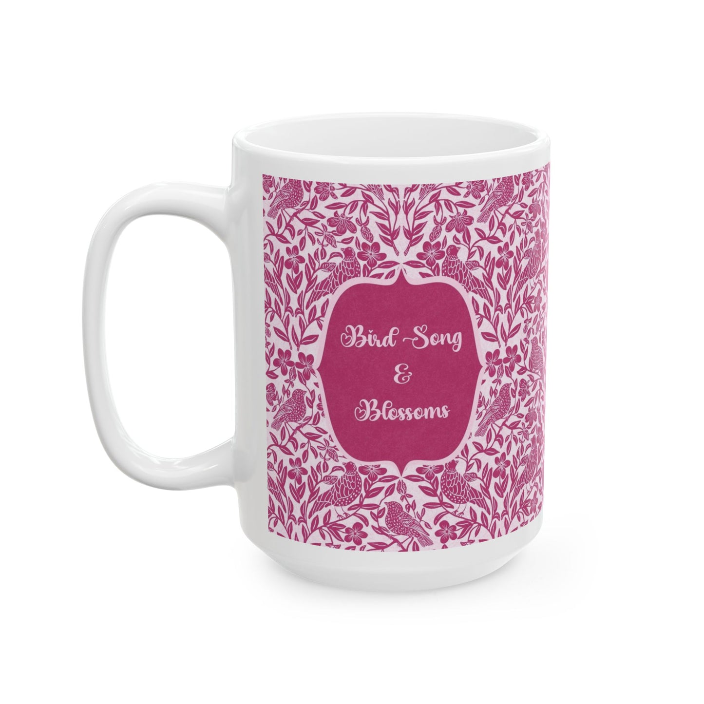 Bird Song & Blossoms Ceramic Mug — Botanical Coffee Tea Cup (11oz, 15oz)