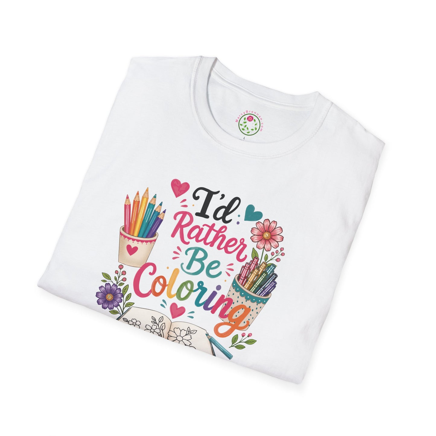 Coloring T-Shirt — "I'd Rather Be Coloring" Cute Art Lover Tee