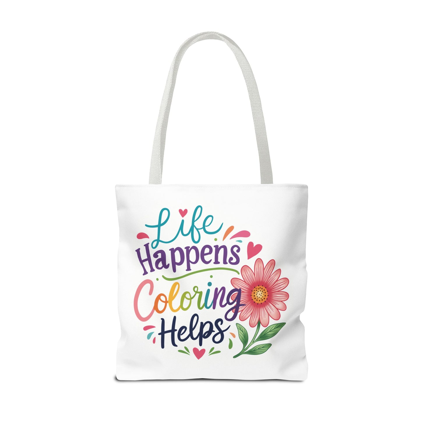 Life Happens Coloring Helps Tote Bag