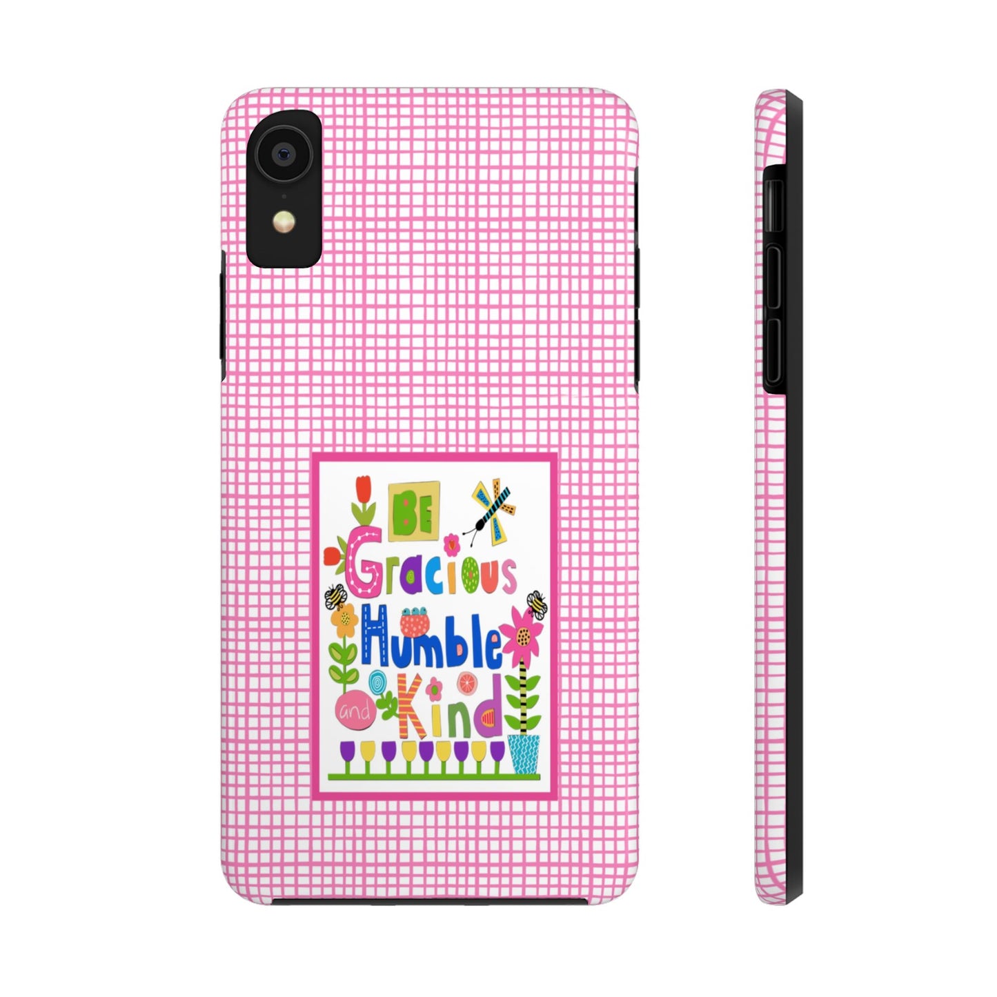 Be Gracious Humble and Kind Collage Tough Phone Cases