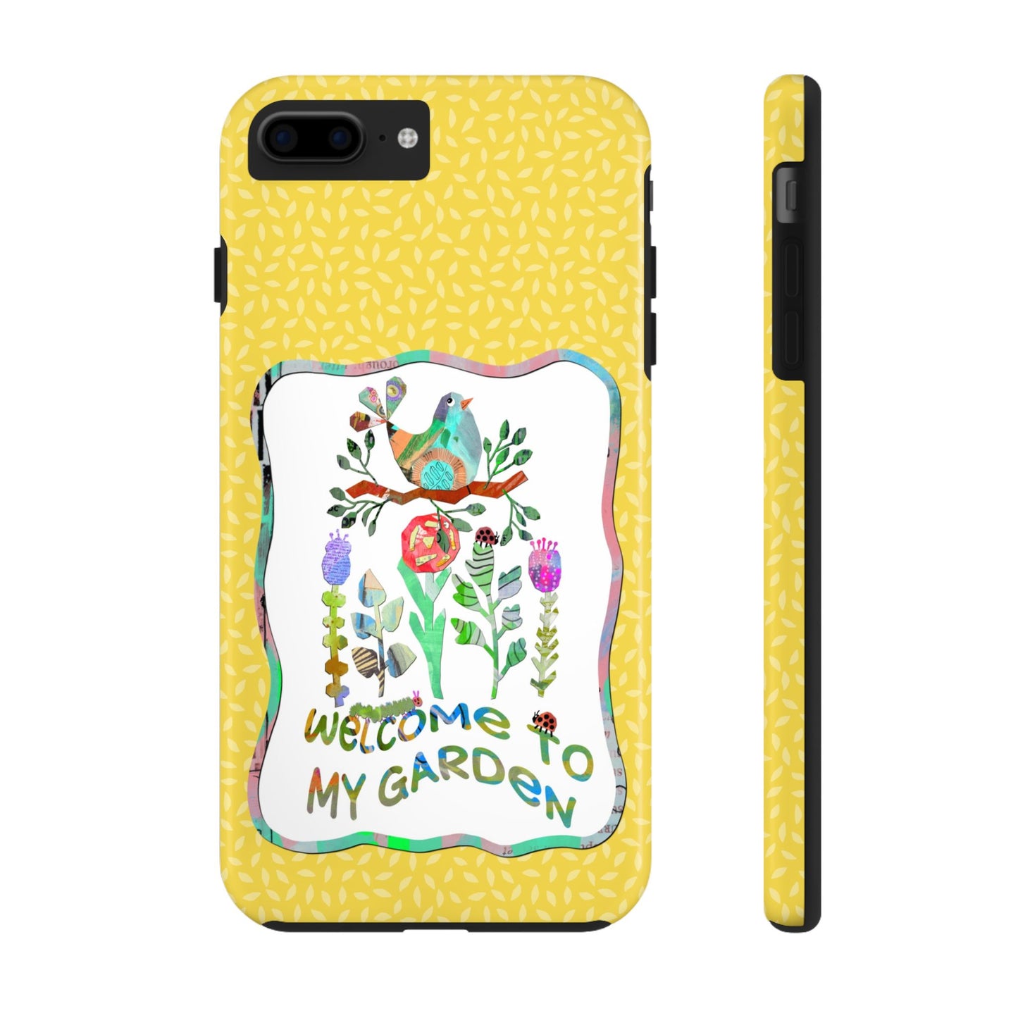 Welcome to My Garden Collage Tough Phone Case