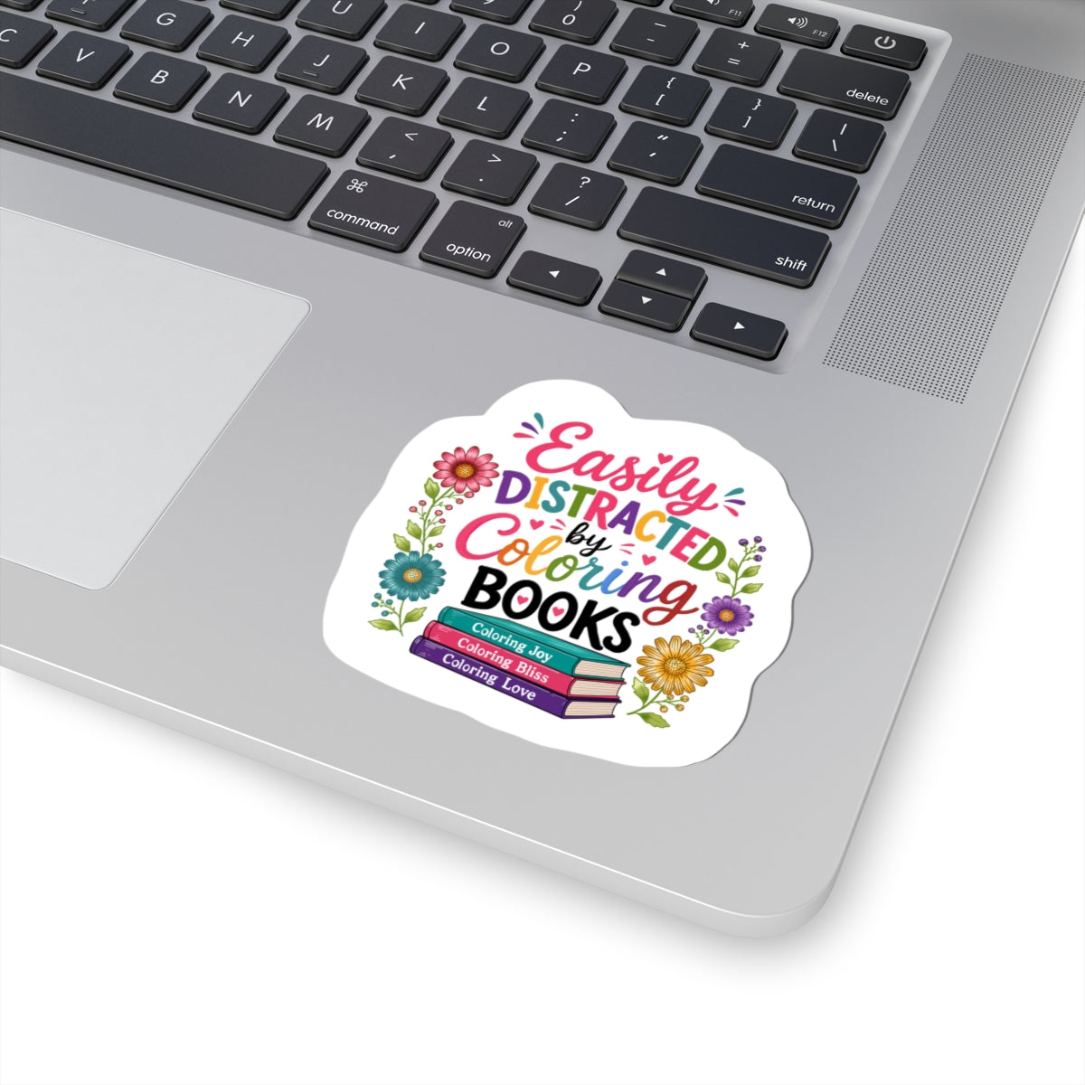 Easily Distracted by Coloring Books Sticker — Colorful Floral Booklover Kiss-Cut Sticker