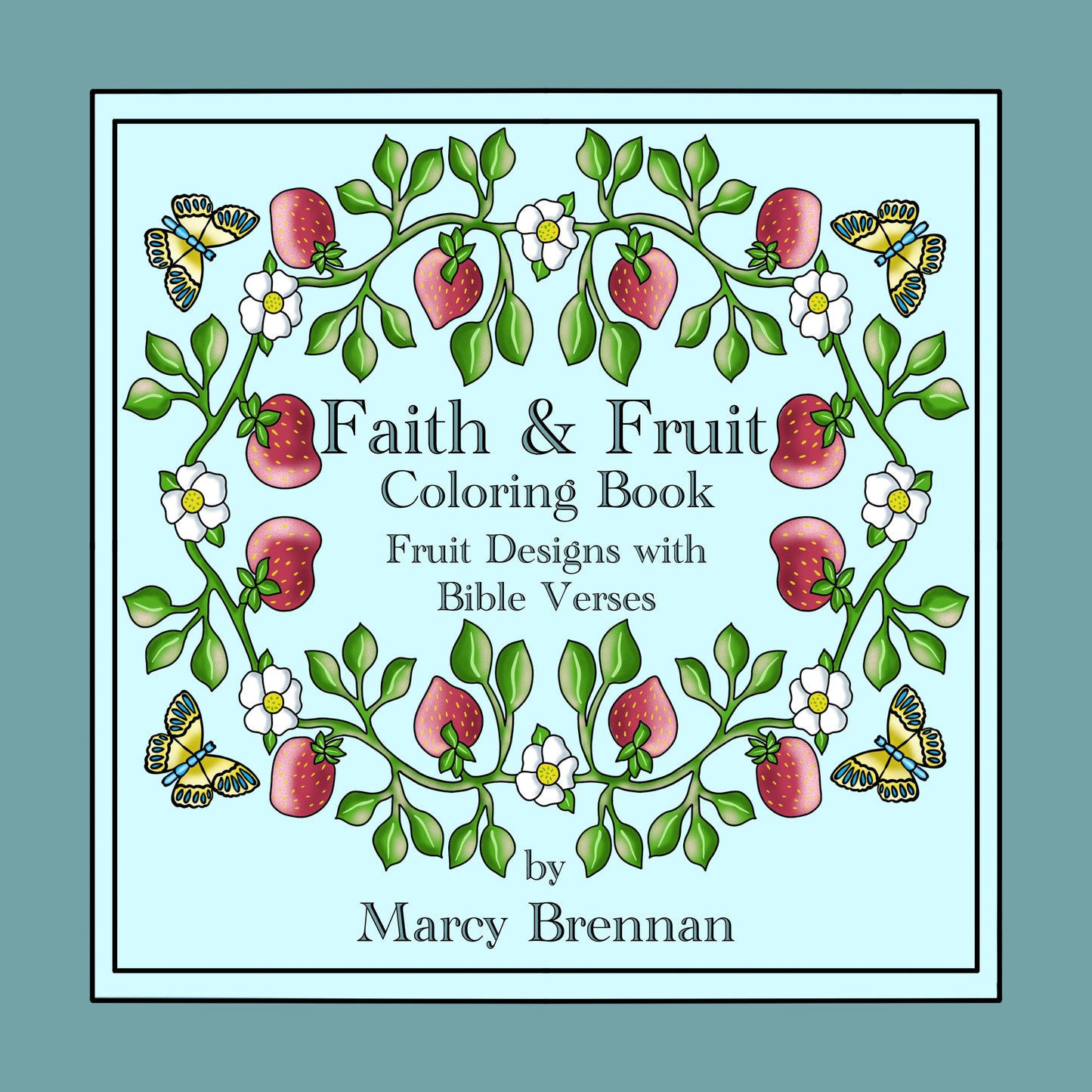 Faith & Fruit Coloring Book