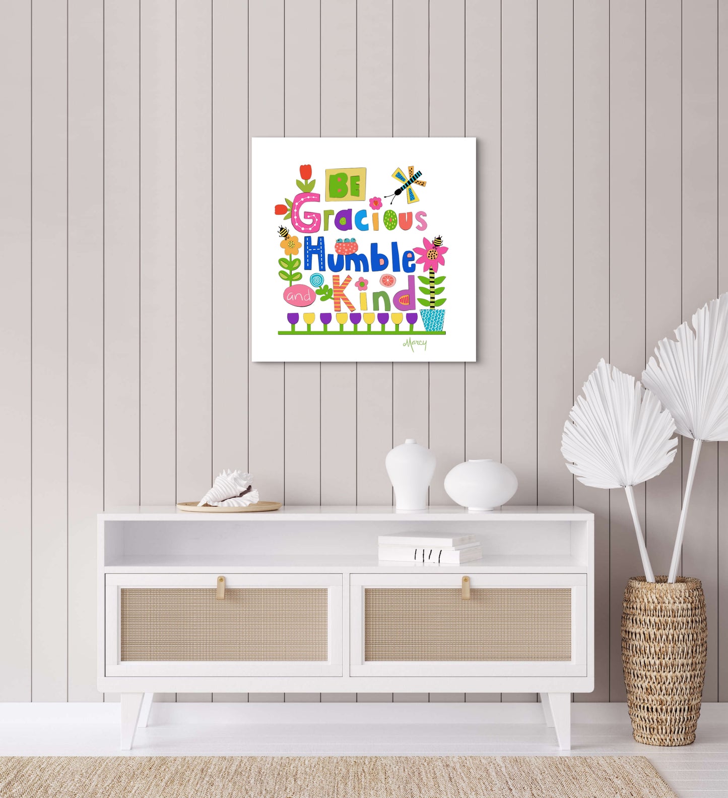 Be Gracious Humble and Kind — Premium Matte Paper Poster